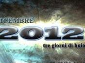 Dicembre 2012-Tre giorni buio