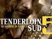 Nuove Uscite "Tenderloin Gene O'Neill Caleb Battiago