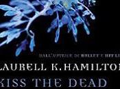 Anteprima: KISS DEAD Laurell Hamilton