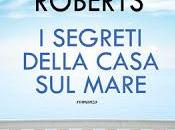 Anteprime: SEGRETI DELLA CASA MARE Nora Roberts