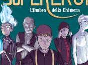 L'accademia supereroi L'ombra della Chimera Simone Laudiero (Recensione)