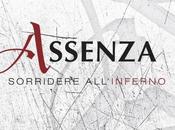 "sorridere all`inferno" nuovo singolo degli assenza estratto dall`omonimo album uscita giugno
