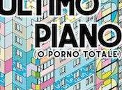 Recensione Ultimo Piano porno totale) Francesco D’Isa