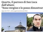 Brevi considerazioni sulle bizzarre dichiarazioni parroco Luca (Quartu) dall’altare: “Sono vergine posso dimostrare”.