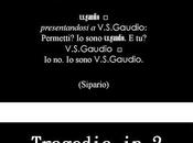 Presentazione│Tragedia battute Gaudio