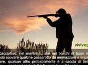 Cacciatori vostra moglie casa?