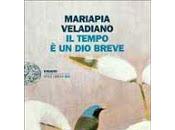 tempo breve Mariapia Veladiano