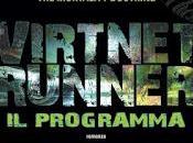 Anteprima: VirtNet Runner Programma James Dashner