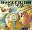 Giasone Eroi Mare