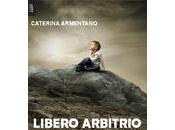 {Nuove Voci Letterarie} Libero arbitrio