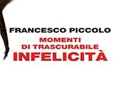 Recensione Momenti trascurabile infelicità Francesco Piccolo