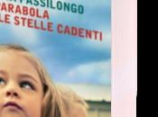 PARABOLA DELLE STELLE CADENTI Chiara Passilongo. (Mondadori)