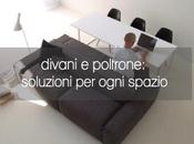 Divani&amp;Poltrone: soluzioni ogni spazio