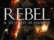 Rebel. deserto fiamme, l’atteso romanzo Alwyn Hamilton