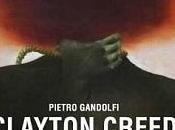 Nuove Uscite "Clayton Creed" Pietro Gandolfi
