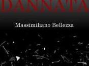 Segnalazione “Anima dannata”, nuovo romanzo Massimiliano Bellezza