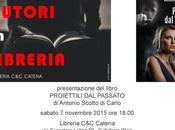 COLLEFERRO (ROMA): AUTORI LIBRERIA 2015/2016 Presentazione libro PROIETTILI PASSATO Antonio Scotto Carlo