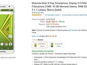 Promozione Amazon: Motorola Moto Play euro Amazon solo oggi