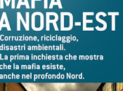 Recensione: Mafia Nord-Est Luana Francisco,UgoDinello, Giampiero Rossi