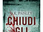 Uscita: "CHIUDI OCCHI" S.K. Paisley