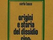 Origini storia dissidio cino-sovietico Carlo Tasca