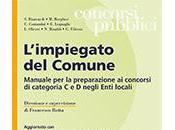 L’impiegato Comune Manuale preparazione concorsi negli Enti locali, Maggioli editore