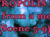 Metropolis pt.2: Scene from memory (Scene 5-9)