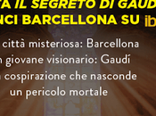 Anteprima: segreto Gaudí Daniel Sánchez Pardos