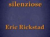 Anteprima: RAGAZZE SILENZIOSE" Eric Rickstad.