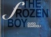 Recensione "The Frozen Boy" Guido Sgardoli