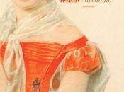 [Anteprime Fazi Febbraio] famiglia decaduta Nikolaj Leskov Vertigine Sophie Jomain chimera Praga città sabbia Laini Taylor