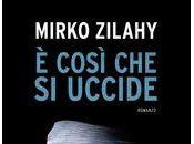 così uccide, Mirko Zilahy