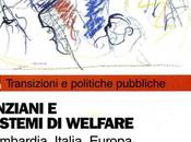 PAOLO FERRARIO, politiche sociali legislative anziani sistema servizi italiano, FACCHINI CARLA cura di), Anziani sistemi welfare. Lombardia, Italia, Europa, FrancoAngeli, 2005, 117-180