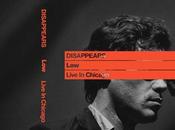 DISAPPEARS, Low: Live Chicago