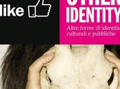 Ancora "OTHER IDENDITY altre forme identità popolari pubbliche" progetto Francesco Arena