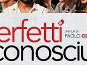 Perfetti Sconosciuti Recensione