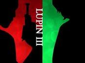 Lupin III: online nuovo trailer clip italiano