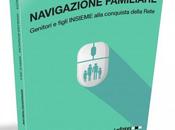 Navigazione familiare. genitori figli INSIEME rete, Piazza, Sala, Bonanomi
