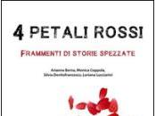 Petali Rossi”: storie rose divelte