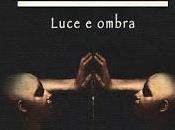 Recensione: "OTTO. LUCE OMBRA" Jean Christophe Casalini.