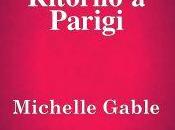 Anteprima: "RITORNO PARIGI" Michelle Gable.