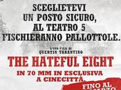 Hateful Eight Ultra Panavision 70mm Cinecitttà fino marzo