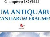 Rerum Antiquarum Byzantiarum Fragmenta Giampiero Lovelli