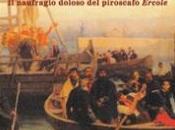 TERZO SGUARDO n.27: Notte italiana. Cesaremaria Gori, tragica morte Ippolito Nievo. naufragio doloso piroscafo “Ercole””