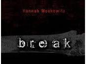 Anteprima "Break. Ossa rotte" Hannah Moskowitz