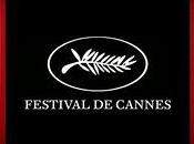 Festival Cannes. Film concorso qualche anticipazione