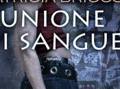 Recensione "Unione Sangue" Patricia Briggs