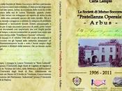 Pubblicato libro società mutuo soccorso Fratellanza Operaia Arbus"