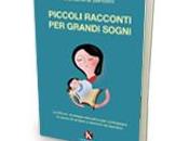 Piccoli racconti grandi sogni Bertolini Mariaelena