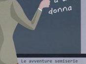 lavoro (in)adatto donna nuovo libro Chiara Santoianni sulle avventure docente precaria